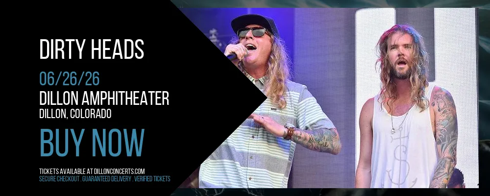 Dirty Heads at Dillon Amphitheater