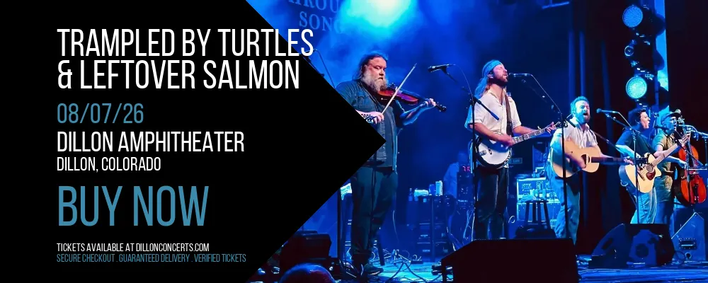 Trampled By Turtles & Leftover Salmon at Dillon Amphitheater