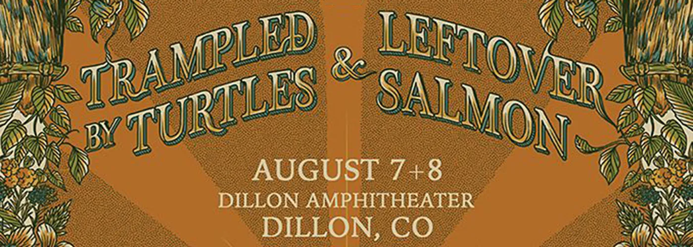 Trampled By Turtles &amp; Leftover Salmon – 2 Day Pass